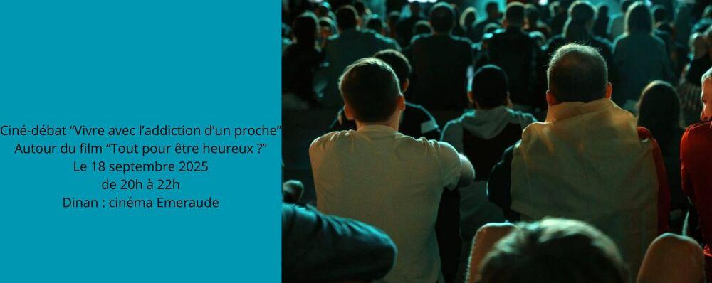 Annonce d&#039;un ciné-débat à Dinan &quot;vivre avec les addictions d&#039;un proche&quot;